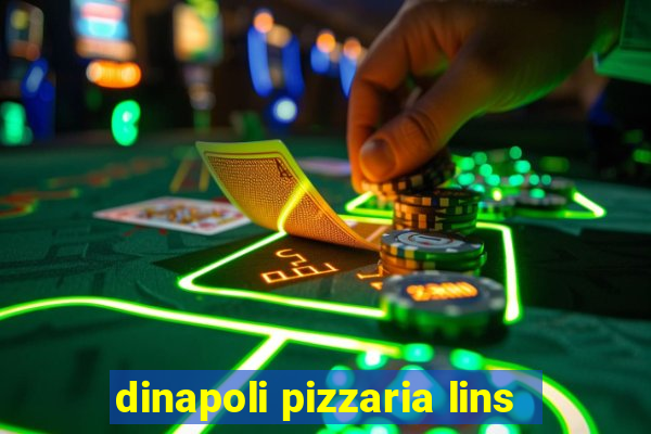 dinapoli pizzaria lins